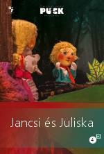Jancsi és Juliska / Hänsel si Gretel
