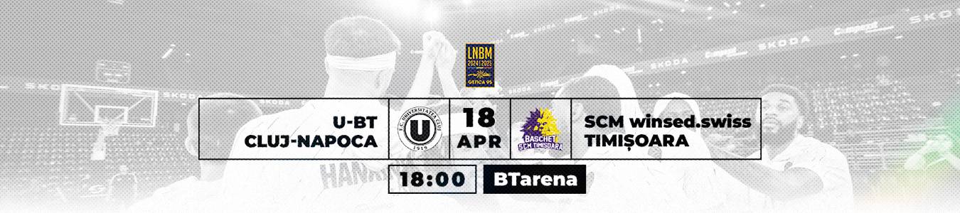 U-BT Cluj-Napoca vs. SCM winsed.swiss Timisoara
