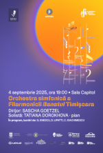 Festivalul Internațional George Enescu la Timișoara | Orchestra Simfonică a Filarmonicii Banatul Timișoara | Dirijor: SASCHA GOETZEL, solistă: TATIANA DOROKHOVA (pian)