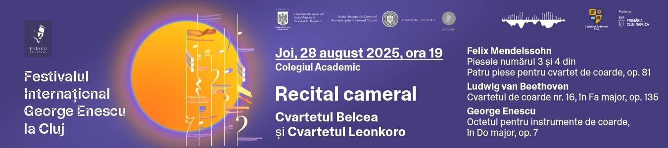 Festivalul International George Enescu la Cluj / Recital cameral – Cvartetul Belcea si Cvartetul Leonkoro