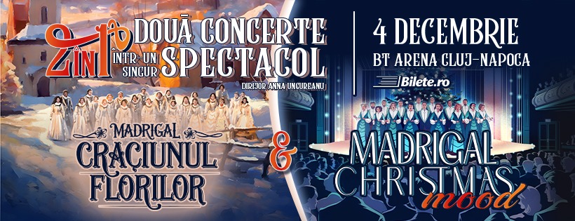 MADRIGAL DE CRĂCIUN | 2 în 1 la Cluj