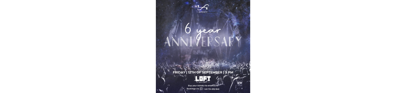 INFINITY 6 Year Anniversary