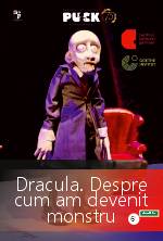 Dracula. Despre cum am devenit monstru (Dracula. About the Monsters We Make)