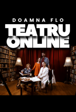 TEATRU ONLINE DOAMNA FLO