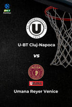 BKT EuroCup: U-BT Cluj-Napoca vs. Umana Reyer Venice