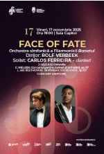 Face of Fate | Concert simfonic | Orchestra simfonică „Remus Georgescu” a Filarmonicii Banatul | Dirijor: Rolf Verbeek | Solist: Carlos Ferreira – clarinet