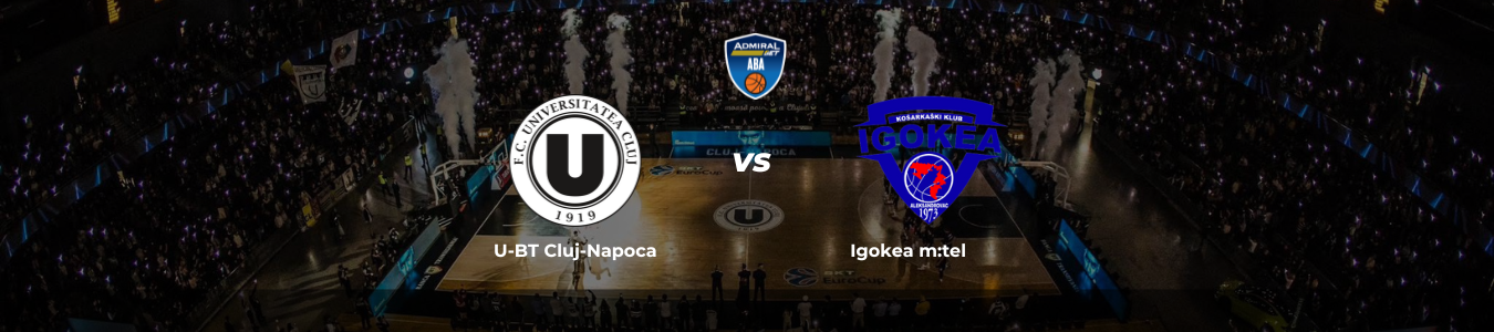 ABA League: U-BT Cluj-Napoca vs. Igokea m:tel 