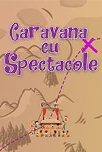 Caravana cu Spectacole