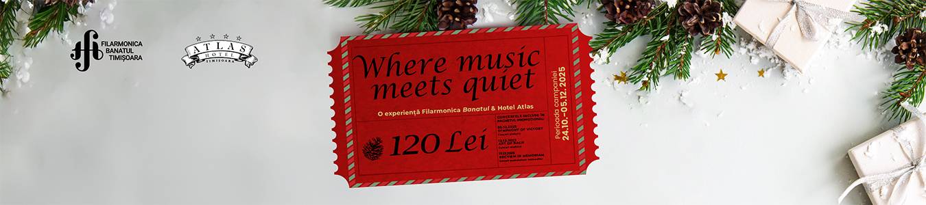 Where music meets quiet. O experiență Filarmonica Banatul Timișoara & Hotel Atlas