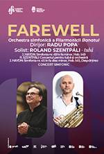 FAREWELL CONCERT SIMFONIC | Orchestra simfonică „Remus Georgescu” | Dirijor: RADU POPA  | Solist: ROLAND SZENTPALI - tubă