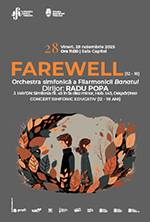 FAREWELL | CONCERT SIMFONIC EDUCATIV (12–18 ANI)