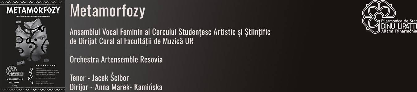 Concert Vocal-Simfonic | Metamorfozy