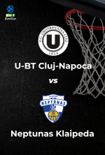 BKT EuroCup: U-BT Cluj-Napoca vs. Neptunas Klaipeda
