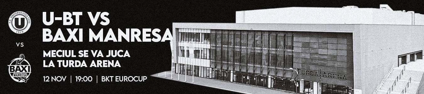 BKT EuroCup: U-BT Cluj-Napoca vs. Baxi Manresa