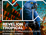Revelion Tropical - Pe ritmurile Carnavalului de la Rio
