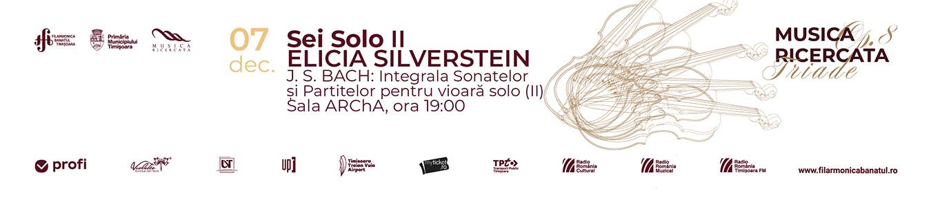 SEI SOLO II | Recital Elicia Silverstein | Integrala Sonatelor și Partitelor de J. S. Bach pentru vioară solo