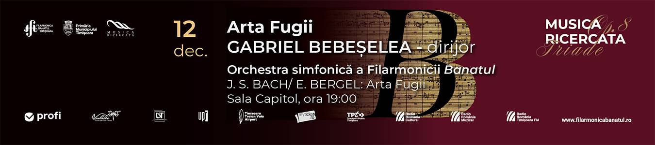 Concert simfonic | Orchestra simfonică a Filarmonicii Banatul | Dirijor: Gabriel Bebeșelea in ART OF BACH | Orchestra simfonică a Filarmonicii Banatul | Dirijor: Gabriel Bebeșelea
