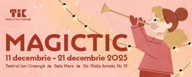 MagicTIC - Teatrul Ion Creanga