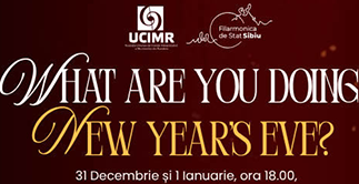 Concertul de Anul Nou de la Sibiu – What Are You Doing New Year's Eve?