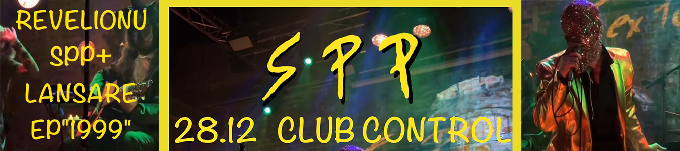 Revelionul SPP + Lansare EP`1999`