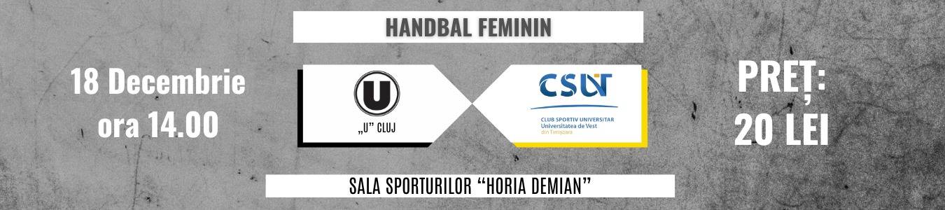 Handbal feminin: U Cluj-Napoca vs CSU UNIVERSITATEA DE VEST DIN TIMISOARA