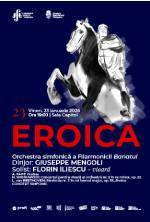 EROICA | Orchestra simfonică a Filarmonicii Banatul | Dirijor: Giuseppe Mengoli | Solist: Florin Iliescu – vioară