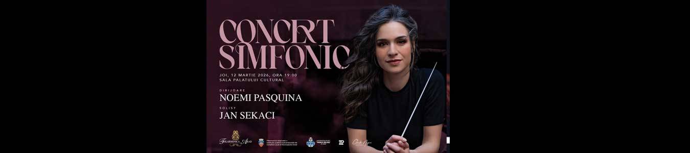 Concert simfonic - Dirijoare Noemi Pasquina