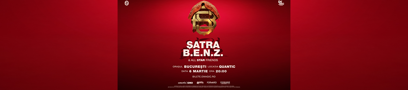 ȘATRA B.E.N.Z. & All Star Friends | Quantic, București