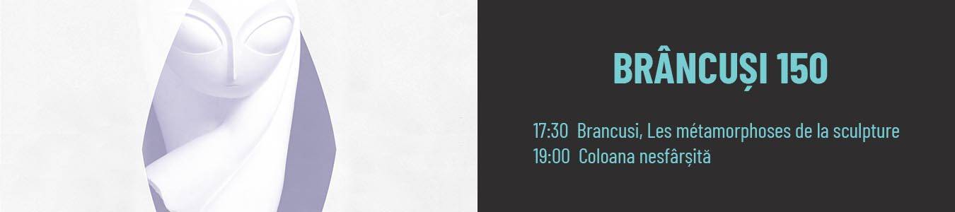 BRÂNCUȘI 150: COLOANA NESFÂRȘITĂ