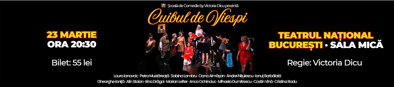 „Cuibul de viespi” – Spectacol de Comedie marca Școala de Comedie