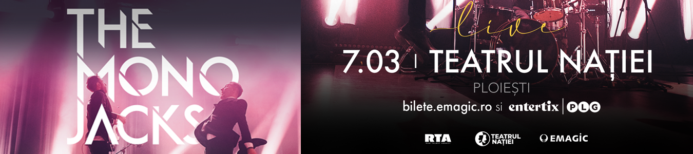 The Mono Jacks – Concert live la Teatrul Natiei, Ploiesti