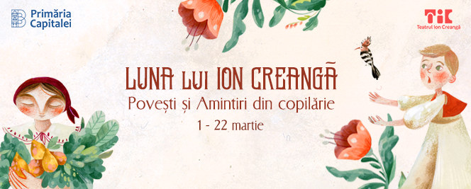 Luna lui Ion Creanga – Teatrul Ion Creanga